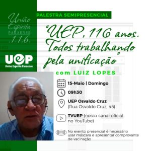 Leia mais sobre o artigo UEP-116 anos. Todos trabalhando pela unificação