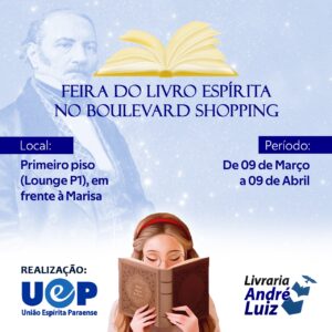 Leia mais sobre o artigo A Feira do Livro Espírita da UEP está de volta ao Boulevard Shopping