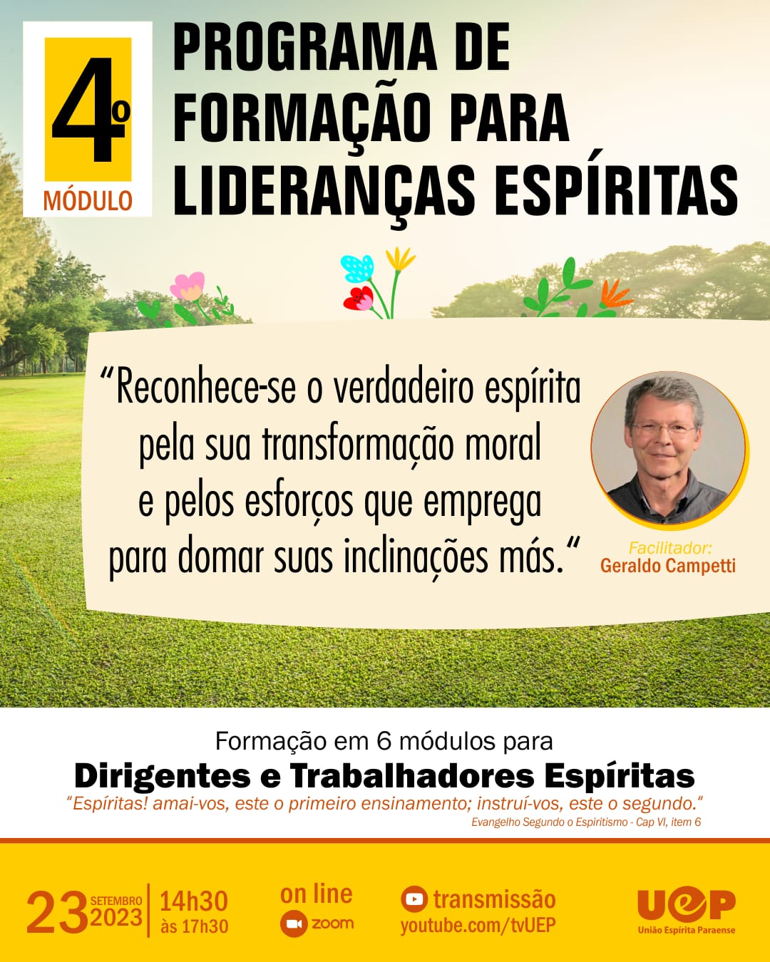 Você está visualizando atualmente Programa de formação de Lideranças Espíritas – 4° módulo