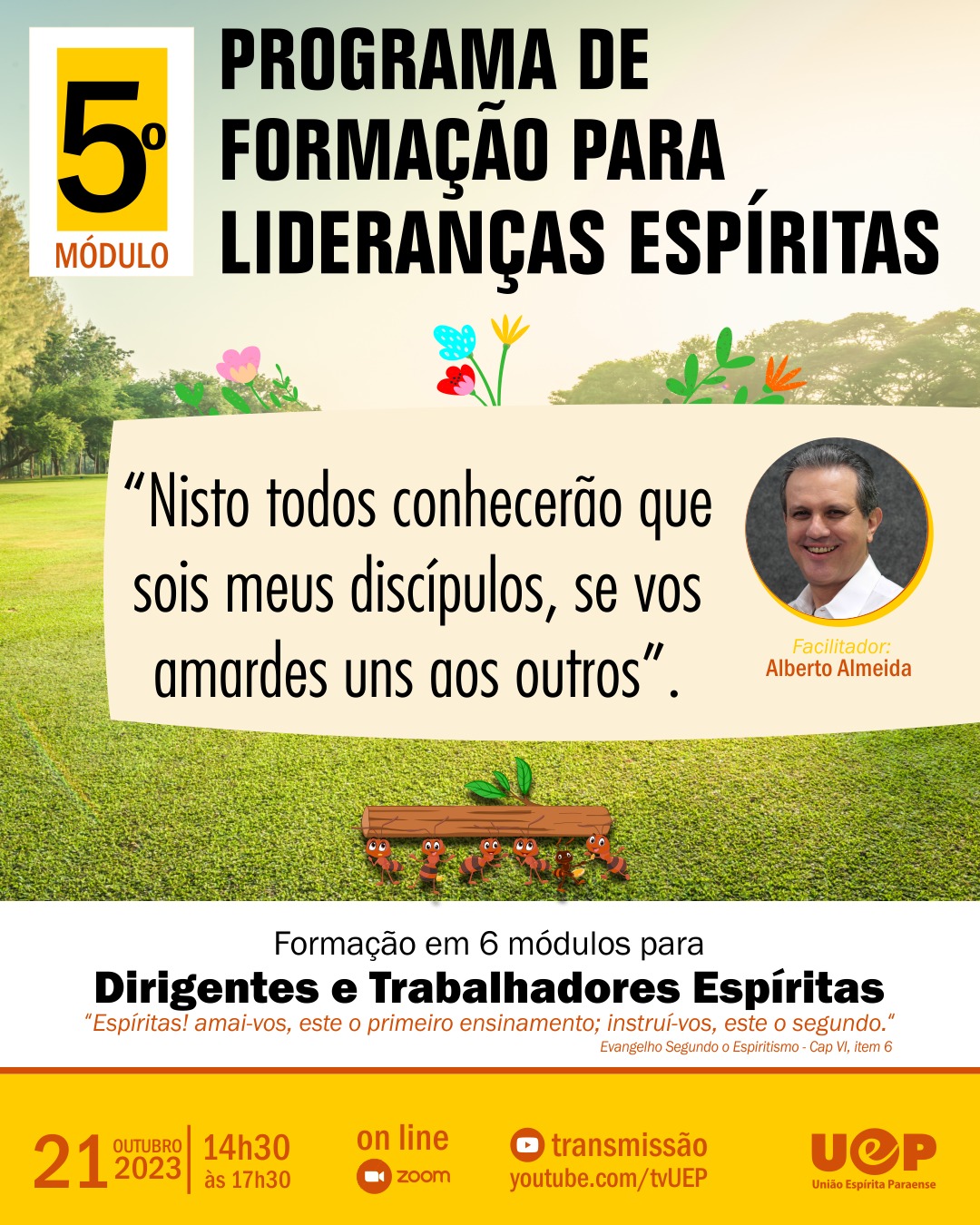 Você está visualizando atualmente Programa de formação de Lideranças Espíritas – 5° módulo