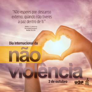 Leia mais sobre o artigo 02 de outubro – Dia Internacional da Não violência