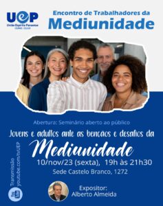 Leia mais sobre o artigo Seminário de abertura do Encontro de Trabalhadores da Mediunidade