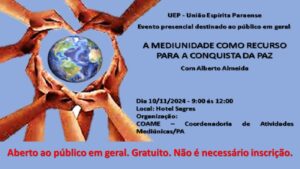 Leia mais sobre o artigo “A Mediunidade como recurso para conquista da paz” com Alberto Almeida