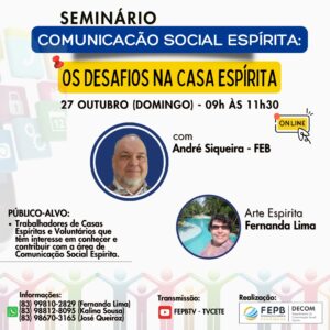 Leia mais sobre o artigo Seminário de Comunicação Social Espírita: Os Desafios na Casa Espírita